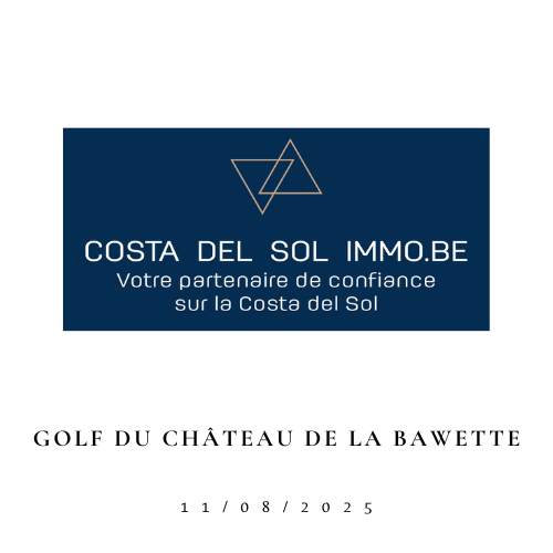 Golf du Château de la Bawette - Costa Del Sol Immo 11/08/25